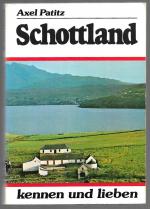 Axel Patitz: Schottland kennen und liebe