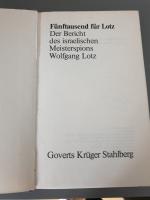 Fünftausend für Lotz: Der Bericht des israelischen Meisterspions Wolfgang Lotz