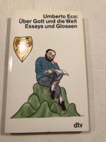 Umberto Eco: Über Gott und die Welt - Es Umberto Eco: Über Gott und die Welt - Es