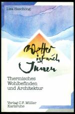 Wetter ist auch Innen - Thermisches Wohlbefinden und Architektur