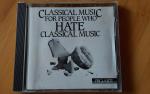 Classical Music for people who hattes Cl