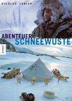 Abenteuer in der Schneewüste - von Schlittenhunden und Schneestürmen im hohen Norden