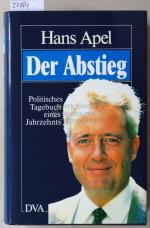 Hans Apel: Der Abstieg: Politisches Tage
