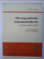 Therapeutische Lokalanästhesie  - Grundlagen - Klinik - Technik