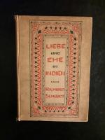 Liebe und Ehe im alten und modernen Indien (Vorder-, Hinter und Niederländisch-Indien).