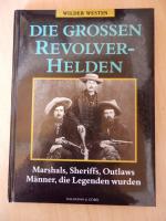 Paul Trachtman: Die Grossen Revolverheld Paul Trachtman: Die Grossen Revolverheld