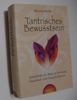 Monika Müller: Tantrisches Bewusstsein -