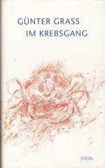 Günter Grass: Im Krebsgang: Eine Novelle Günter Grass: Im Krebsgang: Eine Novelle