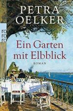 Petra Oelker: Ein Garten mit Elbblick Petra Oelker: Ein Garten mit Elbblick