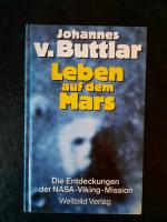 Leben auf dem Mars. Die Entdeckungen der NASA-Viking-Mission.