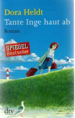 Dora Heldt: Tante Inge haut ab Dora Heldt: Tante Inge haut ab