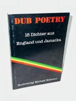 Dub Poetry 15 Dichter aus England und Jamaica