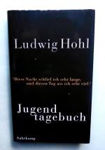 Ludwig HOHL: Jugendtagebuch. Im Auftrag 
