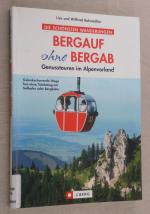 Bergauf ohne Bergab - Genusstouren im Alpenvorland