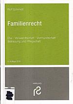 Rolf Schmidt: Familienrecht: Ehe, Verwan