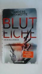 de la Motte, Anders: BLUTEICHE: KRIMINAL