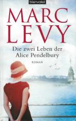 Marc Levy: Die zwei Leben der Alice Pend