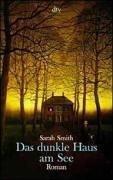 Sarah Smith: Das dunkle Haus am See: Rom Sarah Smith: Das dunkle Haus am See: Rom
