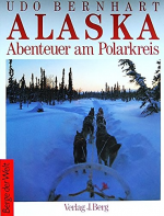 Alaska. Abenteuer am Polarkreis