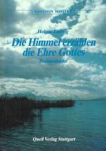 Die Himmel erzählen die Ehre Gottes