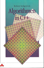 Robert Sedgewick: Algorithmen in C++ . ( Robert Sedgewick: Algorithmen in C++ . (