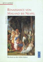 Renaissance von Mailand bis Neapel. Die Kunst an den Höfen Italiens.