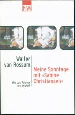 Walter van Rossum: Meine Sonntage mit "S Walter van Rossum: Meine Sonntage mit "S
