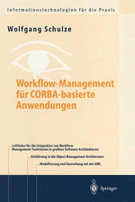 Wolfgang Schulze: Workflow-Management fü Wolfgang Schulze: Workflow-Management fü