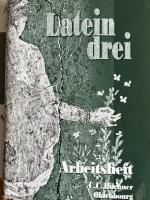 Latein drei - Arbeitsheft