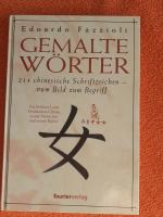 Gemalte Wörter - 214 chinesische Schriftzeichen - vom Bild zum Begriff