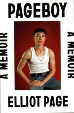 Elliot Page: Pageboy A Memoir