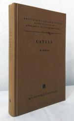 C. Valerius Catullus [Catull]. 6., durch neue Zusätze vermehrte Aufl. 1980 (= Griechische u. lateinische Schriftsteller. Ausgaben m. Anmerkungen)