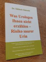 Was Urologen Ihnen nicht erzählen - Risiko saurer Urin