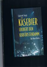 Gabriele Tergit: Käsebier erobert den Ku