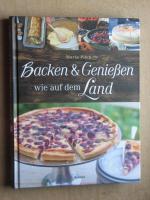 Backen & Genießen wie auf dem Land