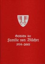 Geschichte der Familie von Blücher 1914-2003