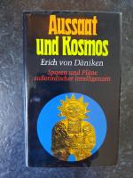 Aussaat und Kosmos. Spuren und Pläne außerirdischer Intelligenzen.