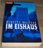 Minette Walters: Im Eishaus