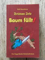 Ralf Strackbein: Tristan Irle - Baum fäl Ralf Strackbein: Tristan Irle - Baum fäl