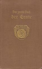 Das zweite Buch der Ernte aus acht Jahrhunderten deutscher Lyrik