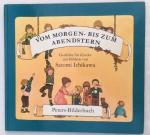 Vom Morgen- bis zum Abendstern. Gedichte für Kinder mit Bildern von Satomi Ichikawa. Peters-Bilderbuch