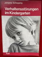 Verhaltensstörungen in Kindergarten - Ursachen und Therapiemöglichkeiten