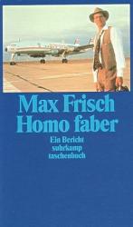 Max Frisch: Homo faber - Ein Bericht