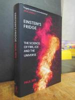 Einstein's Fridge - The Science of Fire, Ice and the Universe