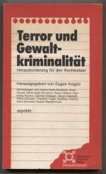 Terror und Gewaltkriminalität: Herausforderung für den Rechtsstaat. Mit Beiträgen von Hanns-Heinz Bielefeld, Horst Herold, Hans-Josef Horchem u.a. (= Diskussionsprotokoll Reihe Hessenforum.)