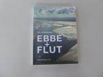 Ute Wilhelmsen: Ebbe und Flut - Die trei Ute Wilhelmsen: Ebbe und Flut - Die trei