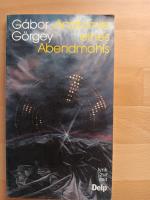 Gábor Görgey: Anatomie eines Abendmahls Gábor Görgey: Anatomie eines Abendmahls