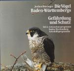 Die Vögel Baden-Württembergs - Gefährdung und Schutz; alle 3 Bände Bände