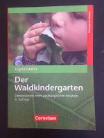 Ingrid Miklitz: Der Waldkindergarten - Ingrid Miklitz: Der Waldkindergarten -