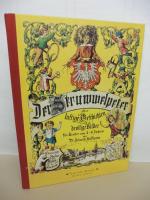 Heinrich Hoffmann: Der Struwwelpeter Heinrich Hoffmann: Der Struwwelpeter
